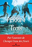 Trois / Valérie Perrin